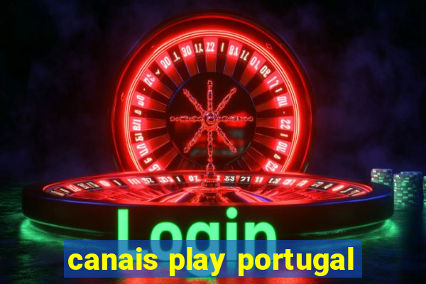 canais play portugal